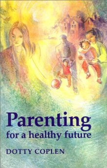 Parenting for a Healthy Future